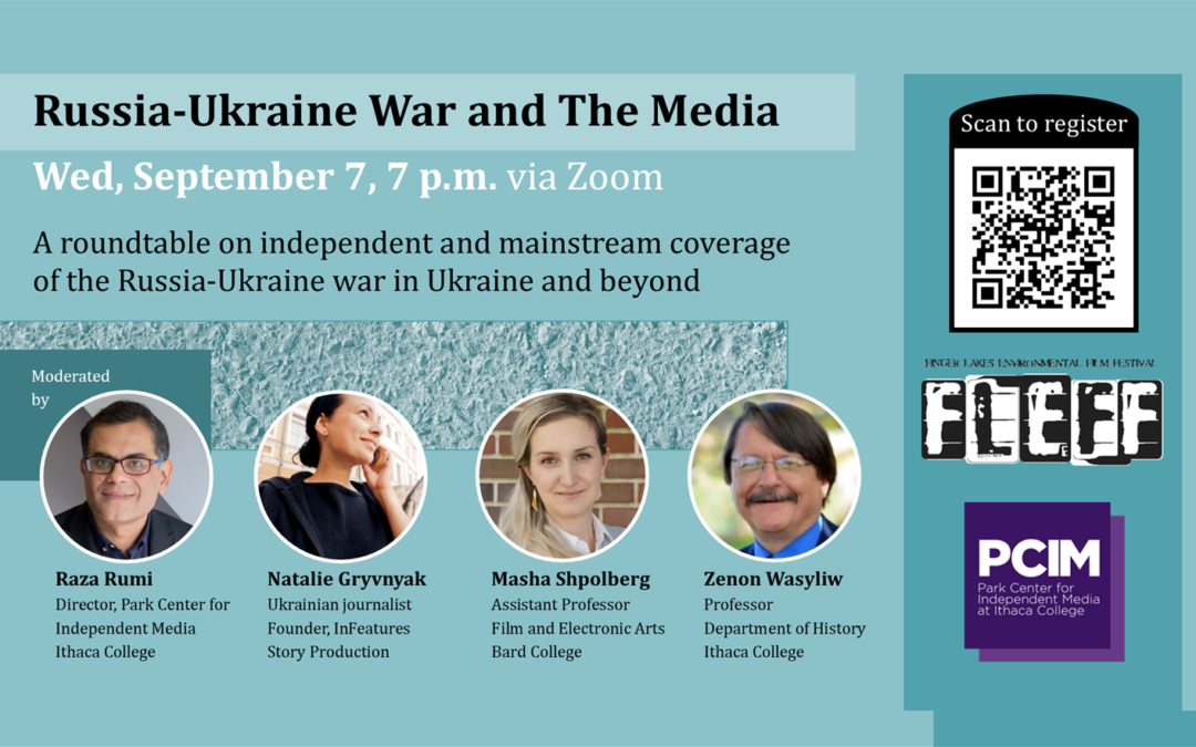 9/7 Roundtable: Russia-Ukraine War and The Media